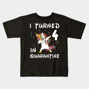 I Turned 4 In Quarantine Kids T-Shirt